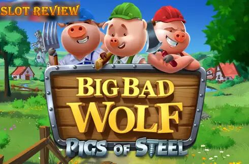 Big Bad Wolf Pigs of Steel slot